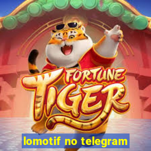 lomotif no telegram